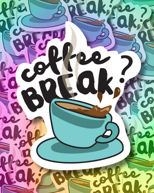 Coffee Break Vinyl Sticker
